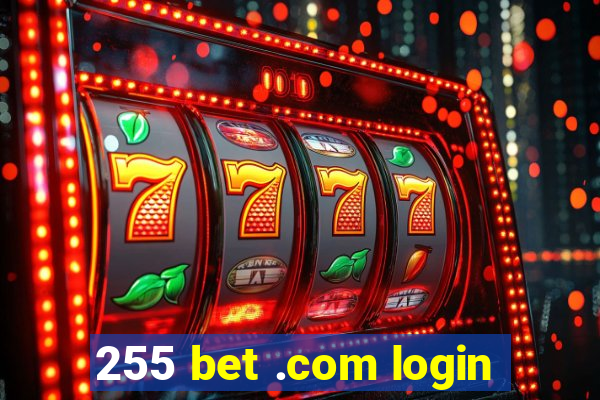 255 bet .com login